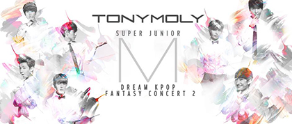Win an SVIP ticket to Dream KPOP Fantasy Concert 2 at Tony Moly Promo